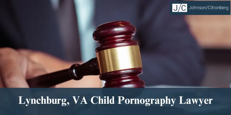top lynchburg child pornography lawyer
