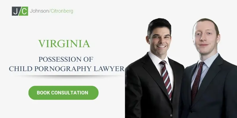 hire virginia possession of child pornography lawyer